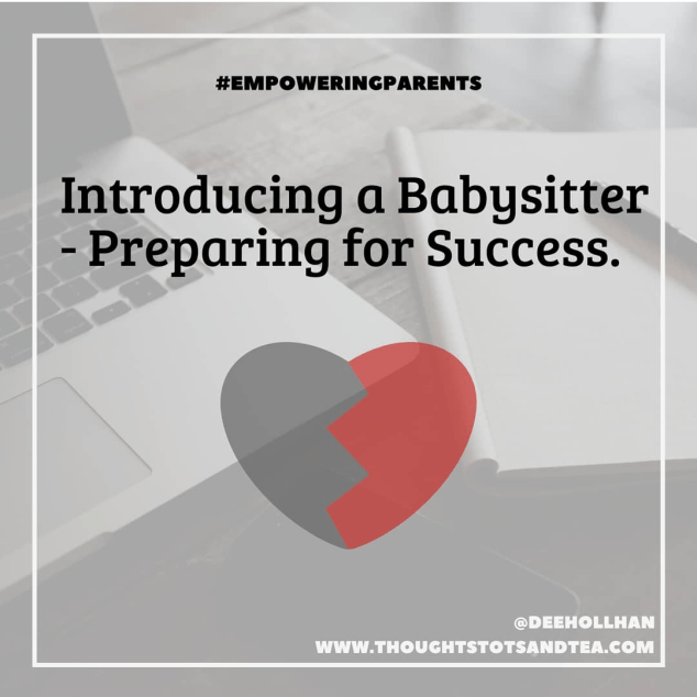 Introducing A Babysitter – Preparing For&nbsp;Success